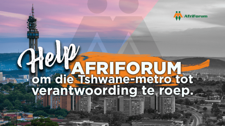 Help AfriForum om die Tshwane-metro tot verantwoording te roep.